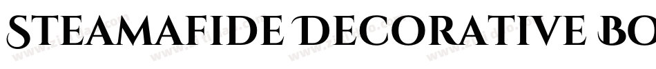 Steamafide Decorative Bold手机版字体转换
